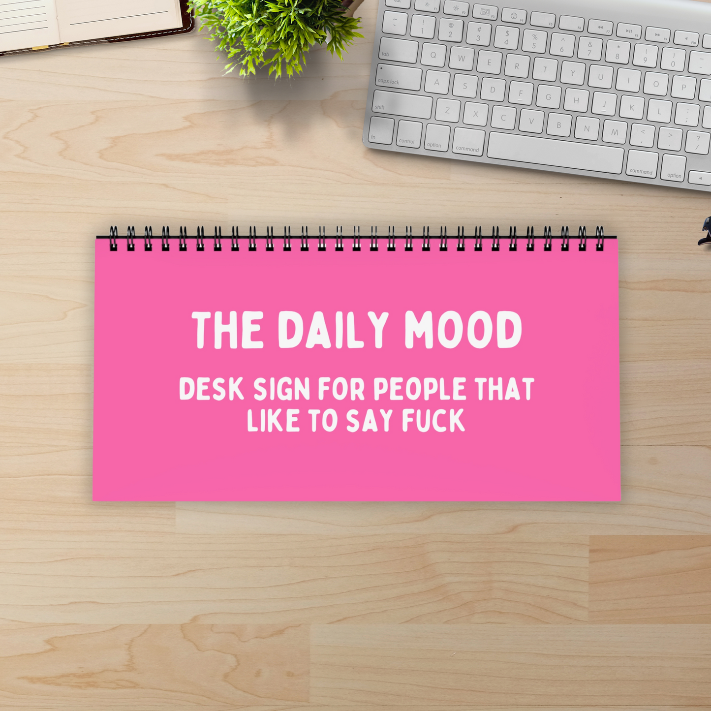 The Daily Mood Desk Sign for People That Like To Say Fuck