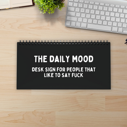 The Daily Mood Desk Sign for People That Like To Say Fuck