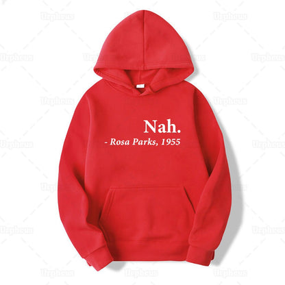 Nah Rosa Parks Hoodie