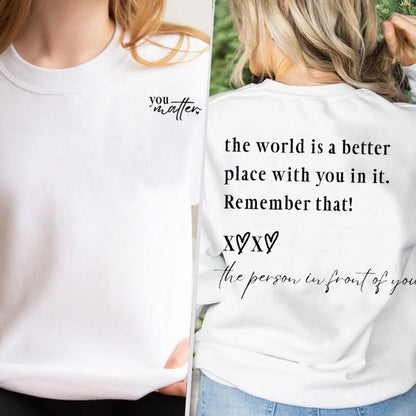 You Matter | Shirt