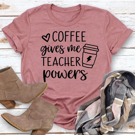 Coffee Gives Me Teacher Powers T-shirt