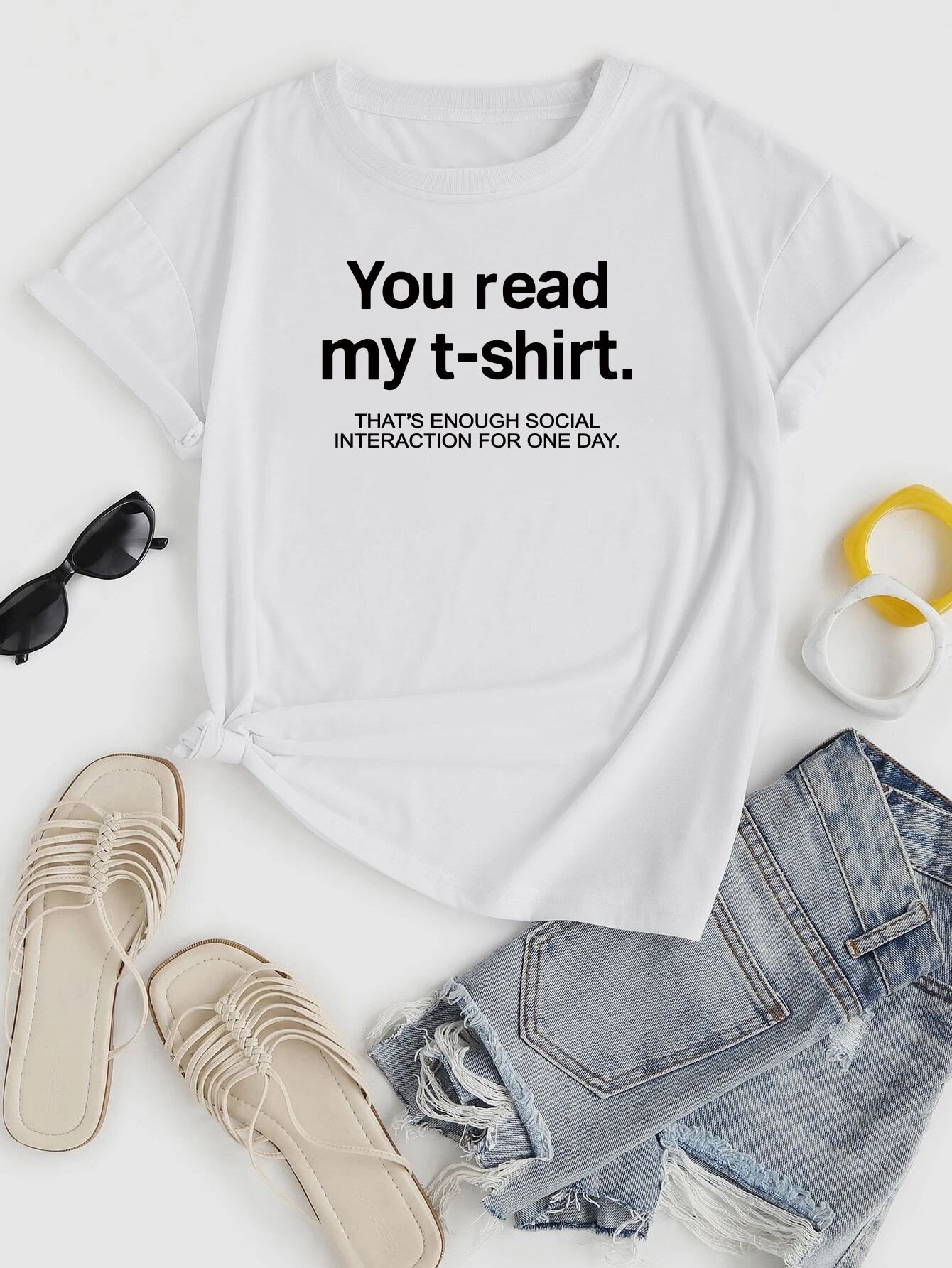 "You Read My T-shirt"