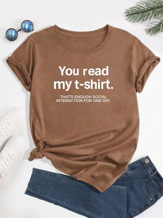 "You Read My T-shirt"