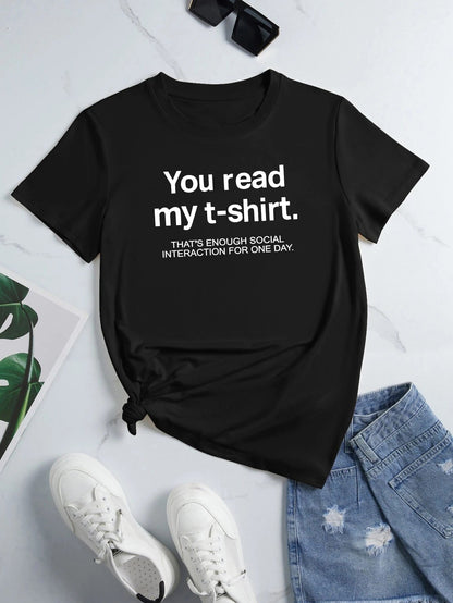 "You Read My T-shirt"