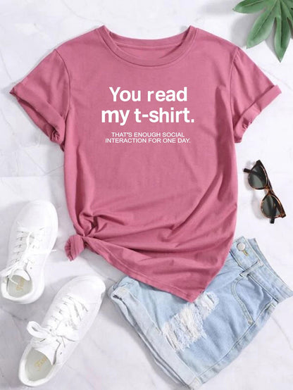 "You Read My T-shirt"