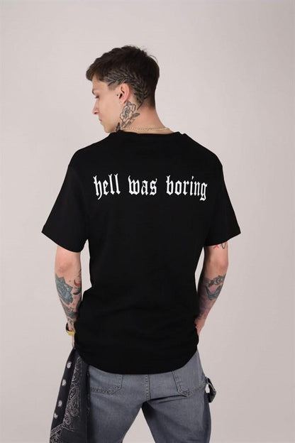 Hell Was Boring T-shirt